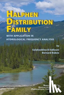 El Adlouni, Salaheddine, Bobée, Bernard - Halphen Distribution Family