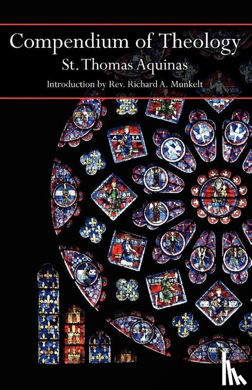 Aquinas, Saint Thomas - Compendium of Theology