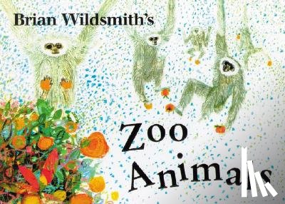 Wildsmith, Brian - Zoo Animals
