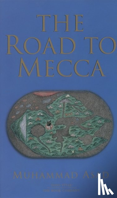 Asad, Muhammad - The Road to Mecca