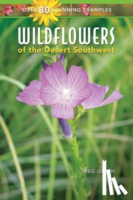 Quinn, Meg - Wildflowers of the Desert Southwest