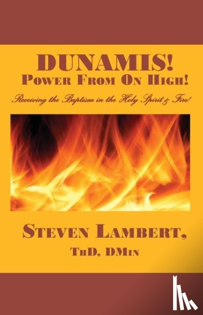 Lambert, Steven - Dunamis! Power from on High!