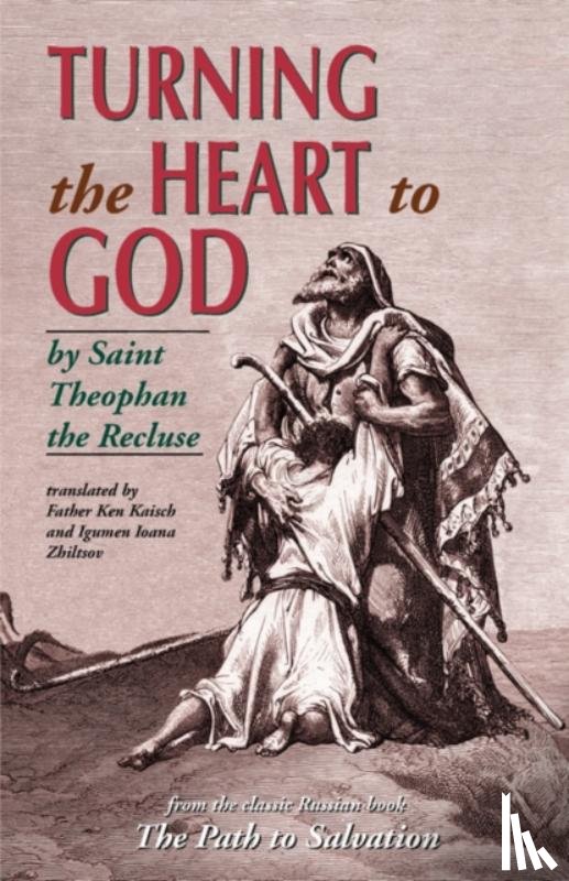 St.Theophan, The Recluse - Turning the Heart to God