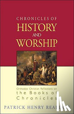 Reardon, Patrick Henry - Chronicles of History and Worship