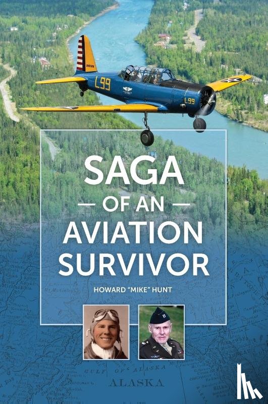 Hunt, Howard John - Saga of an Aviation Survivor