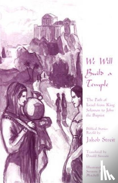 Streit, Jakob - We Will Build a Temple