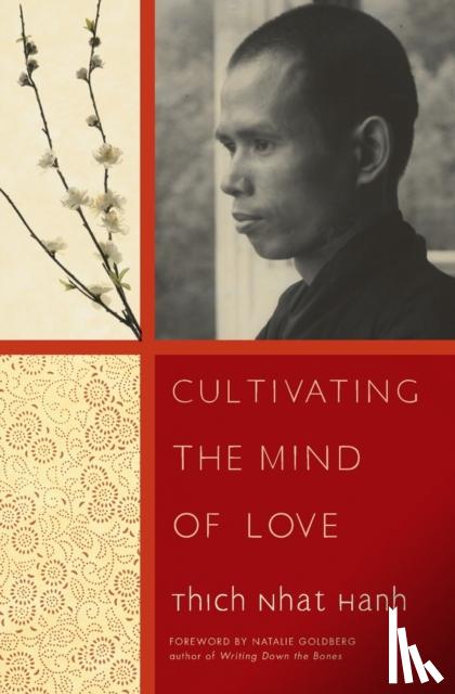 Nhat Hanh, Thich - Cultivating the Mind of Love