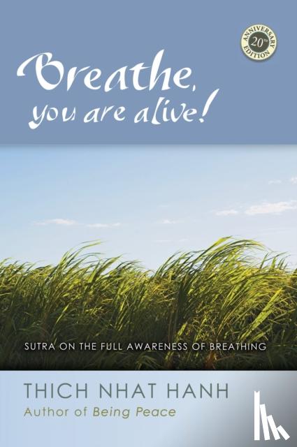 Nhat Hanh, Thich - Breathe, You Are Alive