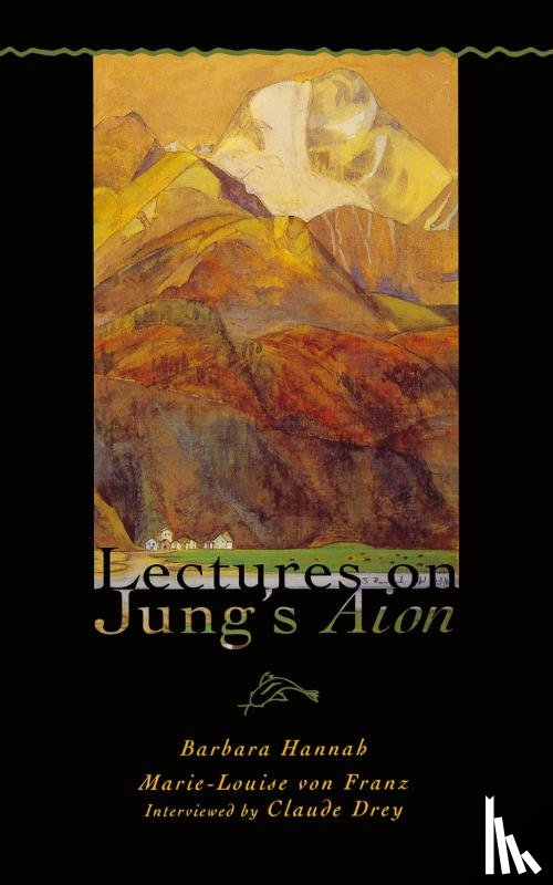Hannah, Barbara, Franz, Marie-Louise Von - Lectures on Jung's Aion