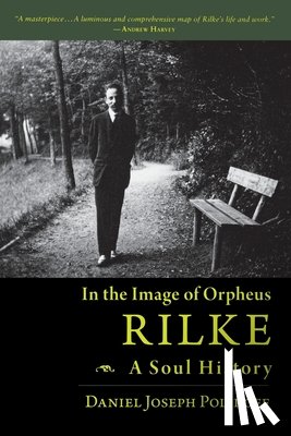 Polikoff, Daniel - Rilke, a Soul History