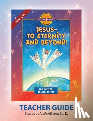 McAllister, Elizabeth a. - Discover 4 Yourself Teacher Guide: Jesus-To Eternity and Beyond!