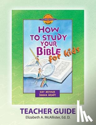 McAllister, Elizabeth a. - Discover 4 Yourself(r) Teacher Guide: How to Study Your Bible for Kids