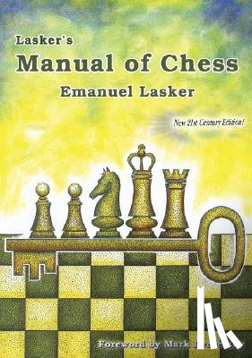 Lasker, Emanuel - Lasker's Manual of Chess