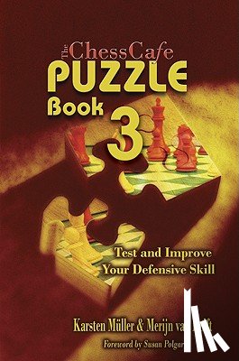 Mueller, Karsten, Delft, Merijn van - The Chesscafe Puzzle Book 3