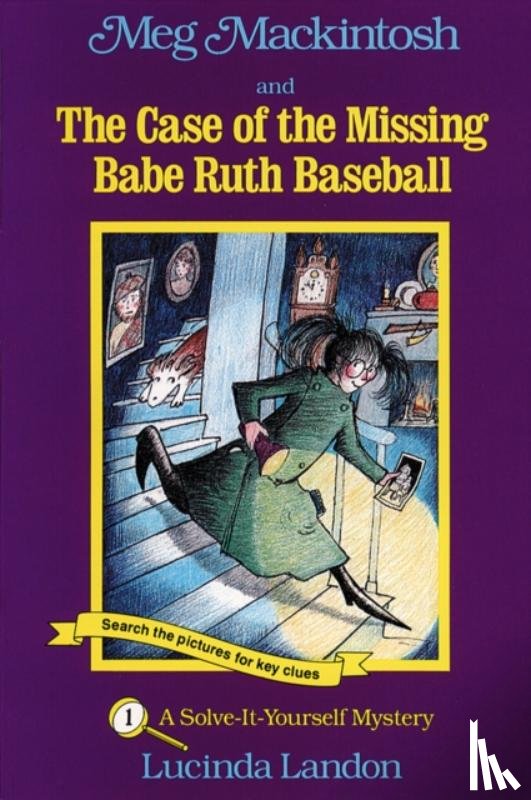 Landon, Lucinda - Meg Mackintosh and the Case of the Missing Babe Ruth Baseball - title #1 Volume 1