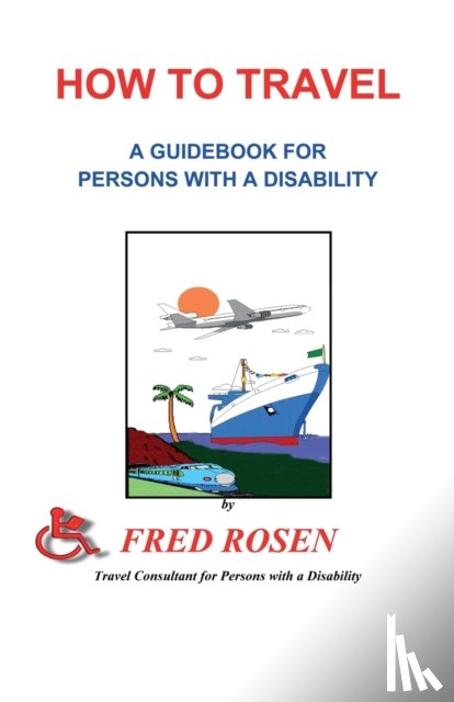 Rosen, Fred (Emeritus Harvard Medical School Us) - How to Travel