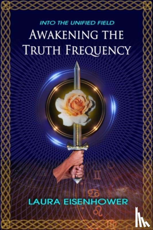 Eisenhower, Laura - Awakening the Truth Frequency
