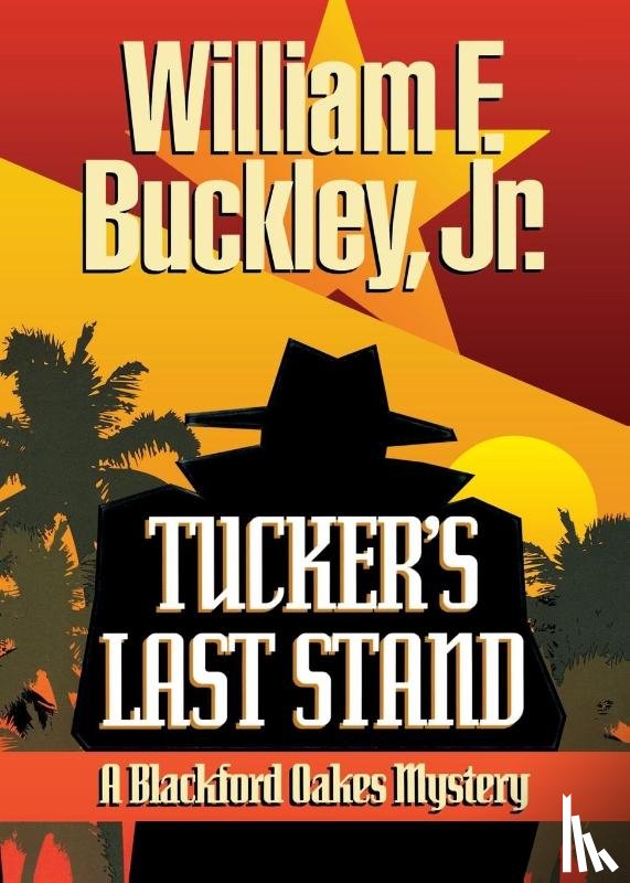 Buckley Jr., William F. - Tucker's Last Stand