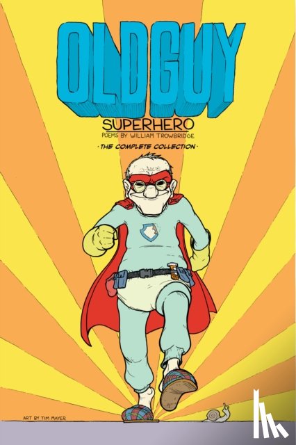 Trowbridge, William - Old Guy: Superhero