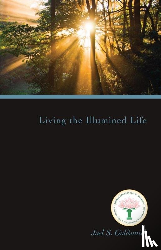 Goldsmith, Joel S. - Goldsmith, J: Living the Illumined Life