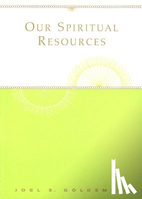 Goldsmith, Joel S. - Our Spiritual Resources
