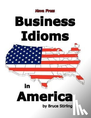 Stirling, Bruce - Business Idioms in America