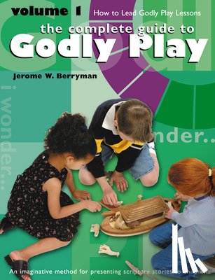 Berryman, Jerome W. - Godly Play Volume 1