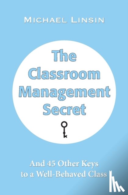 Linsin, Michael - The Classroom Management Secret