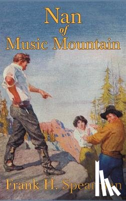 Spearman, Frank H. - Nan of Music Mountain