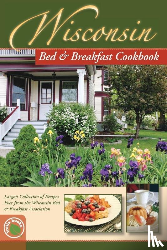  - Wisconsin Bed and Breakfast Cookbook