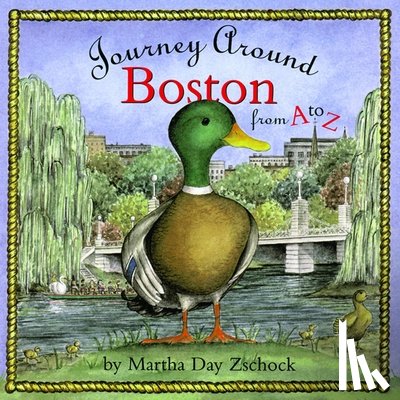 Zschock, Martha Day - Journey Around Boston from A to Z
