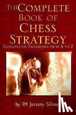 Silman, Jeremy - Complete Book of Chess Strategy