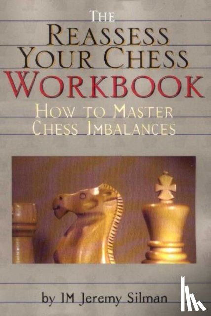 Silman, Jeremy - Reassess Your Chess Workbook