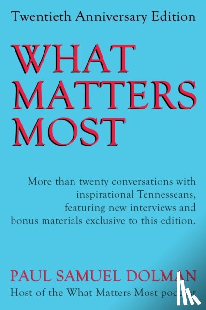 Dolman, Paul Samuel - What Matters Most