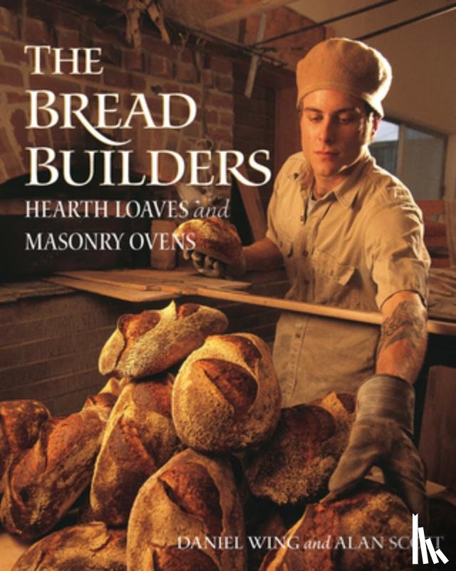 Scott, Alan, Wing, Daniel - The Bread Builders