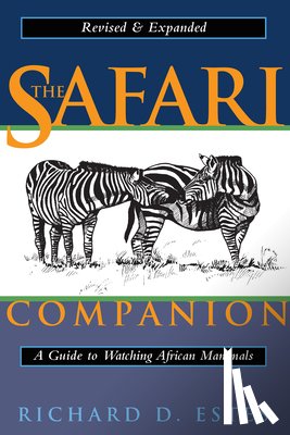 Estes, Richard D. - The Safari Companion