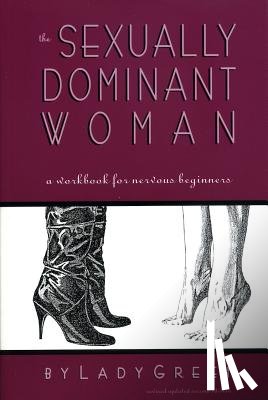 Green, Lady - The Sexually Dominant Woman