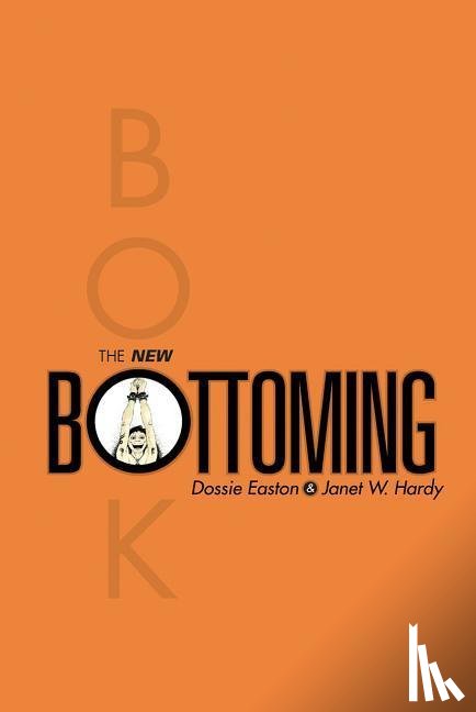 Easton, Dossie, Hardy, Janet W - The New Bottoming Book
