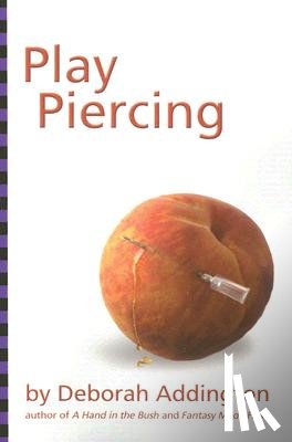 Addington, Deborah - Play Piercing