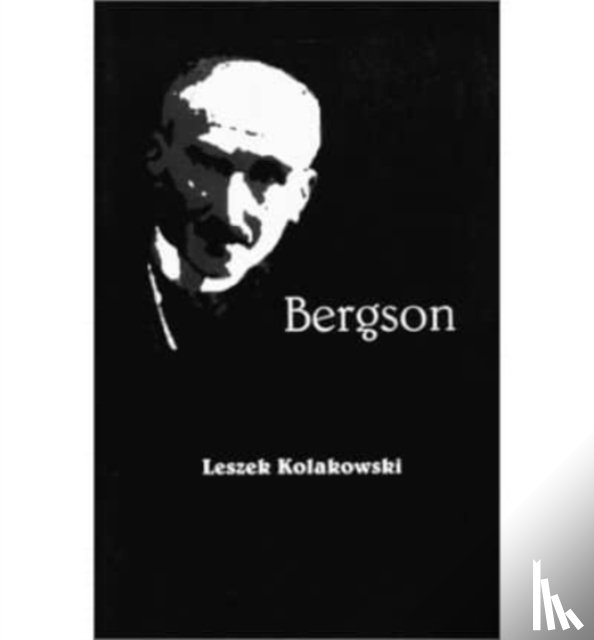 Kolakowski, Leszek - Bergson