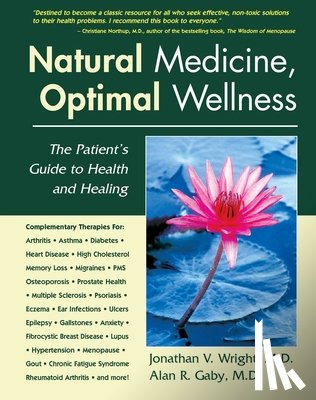 Wright, Jonathan W., Gaby, Alan - Natural Medicine, Optimal Wellness