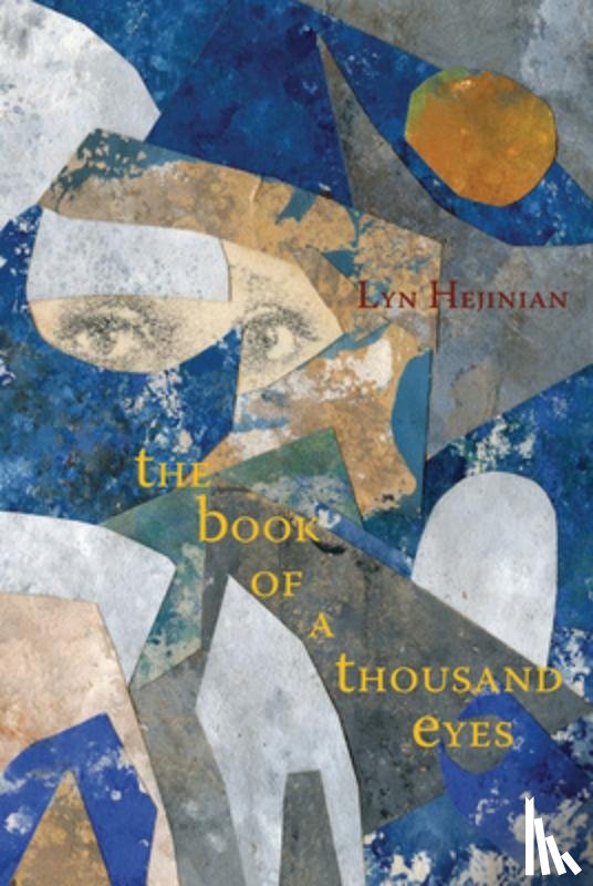Hejinian, Lyn - The Book of a Thousand Eyes