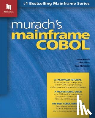 Murach, Mike, Price, Anne, Menendez, Raul - Murach's Mainframe COBOL