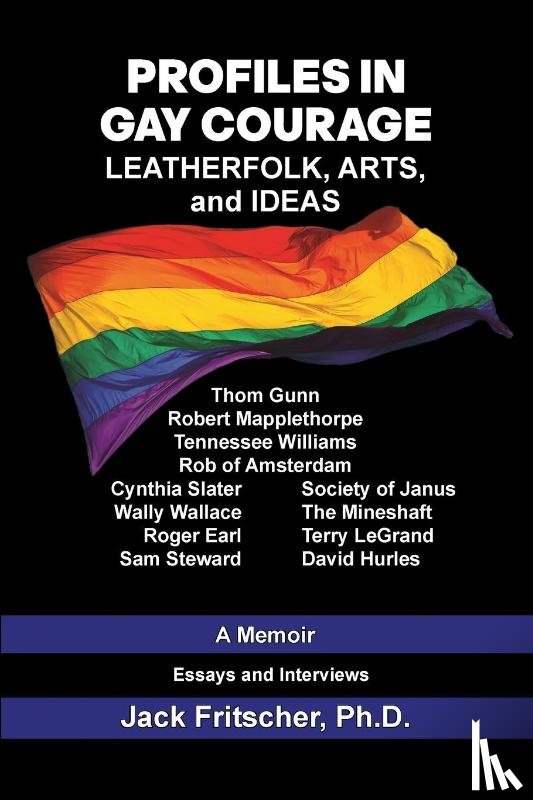 Fritscher, Jack - Profiles in Gay Courage