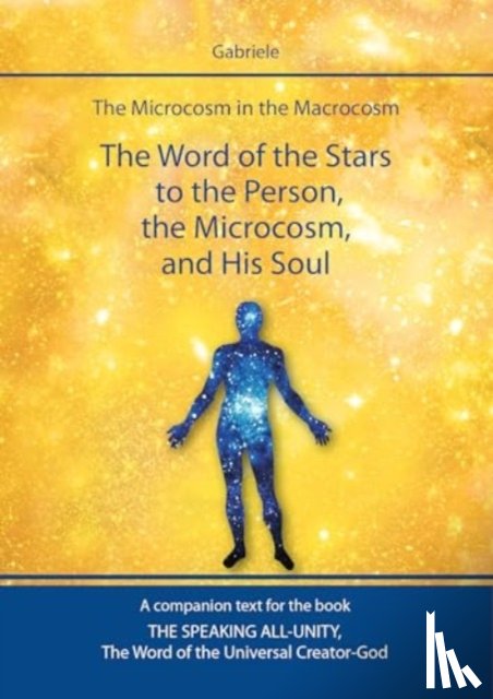 Gabriele Publishing, House - The Word of the Stars to the Person, the Microcosm, and His Soul