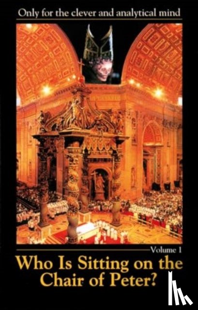 Gabriele Publishing, House - Who is Sitting on the Chair of Peter?