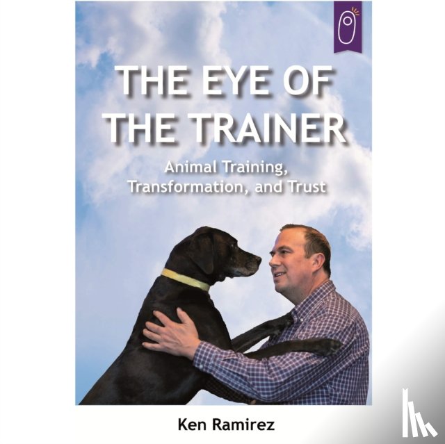 Ramirez, Ken - The Eye Of The Trainer