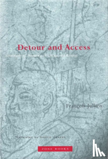 Jullien, Francois - Detour and Access