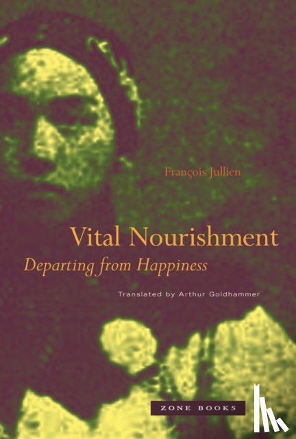 Jullien, Francois - Vital Nourishment
