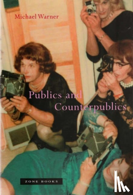 Warner, Michael - Publics and Counterpublics